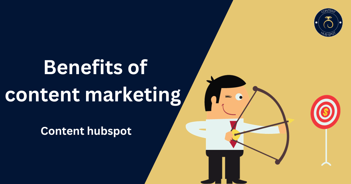 What are the benefits of content marketing?
