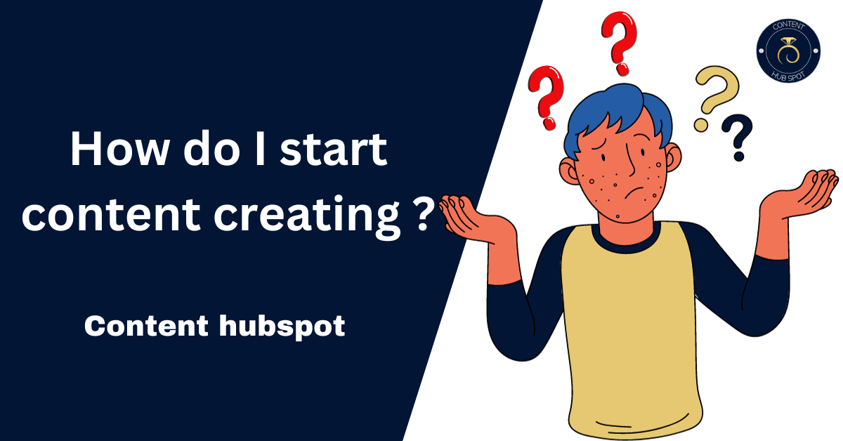 How do I start content creating?