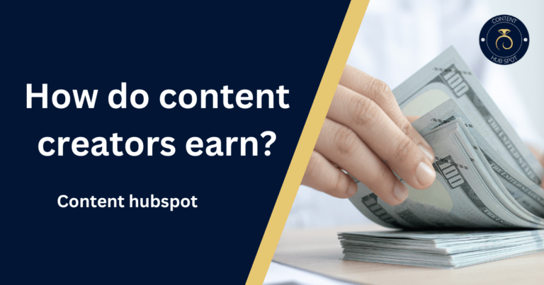 Show Me the Money: How Content Creators Get Paid