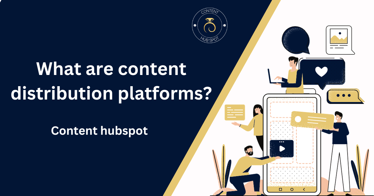 What are content distribution platforms?