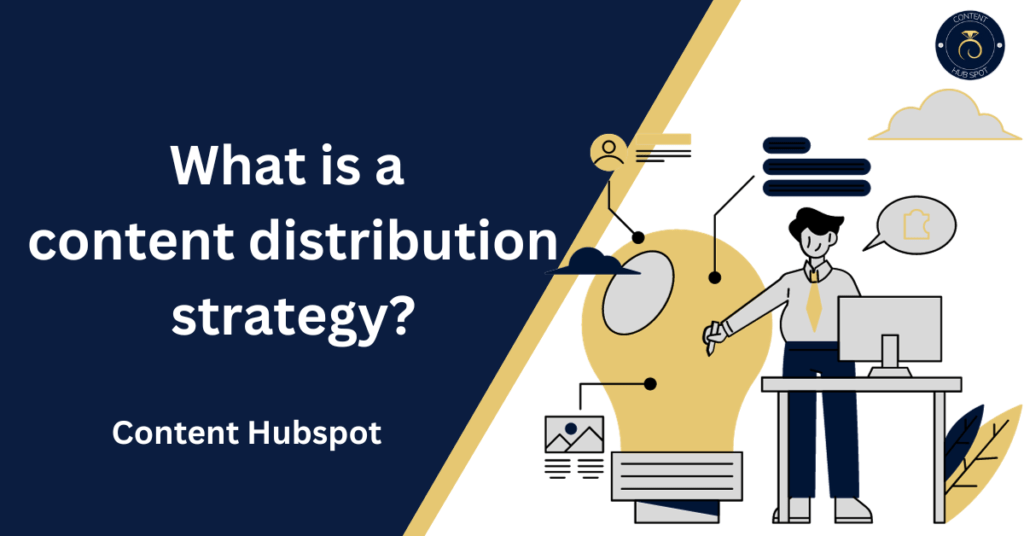 content distribution strategy