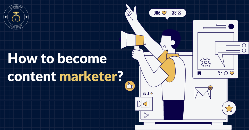 How to become content marketer? A complete guide for beginners in 2024.